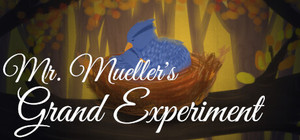 Mr. Mueller's Grand Experiment banner