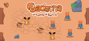 Baderna: Um Conto de Barro banner