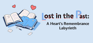 Lost in the Past: A Heart's Remembrance Labyrinth banner