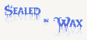 Sealed in Wax banner