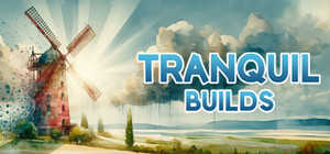 Tranquil Builds banner