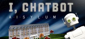 I, Chatbot: AISYLUM banner
