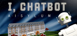 I, Chatbot: AISYLUM banner