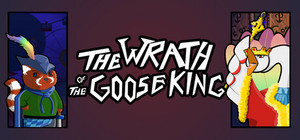The Wrath of the Goose King banner