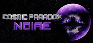 Cosmic Paradox: Noire banner