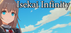 Isekai Infinity: Worlds Unleashed banner