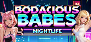 Bodacious Babes: Nightlife banner