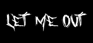 Let Me Out banner