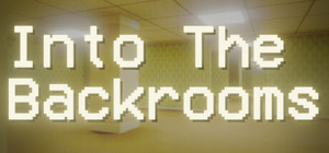 Into the Backrooms banner