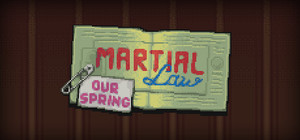 Martial Law: Our Spring banner