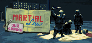 Martial Law: Our Spring banner