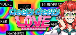 Creepy Creepy Love banner