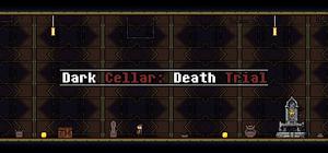 Dark Cellar Death Trial banner