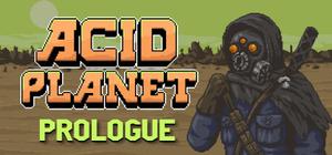 Acid Planet: Prologue banner