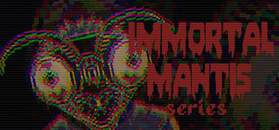 Immortal Mantis Series