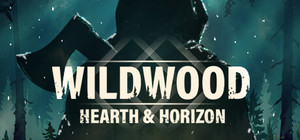 Wildwood: Hearth & Horizon banner