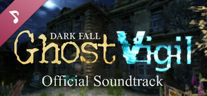 Dark Fall: Ghost Vigil Soundtrack banner