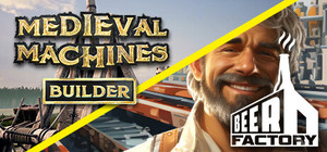 Beer Factory and Medieval Machines banner
