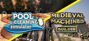 Medieval Machines and Pool Cleaning banner