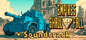 Empires Shall Fall + Soundtrack DLC Bundle banner