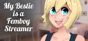 My Bestie is a Femboy Streamer banner