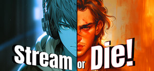 Stream or Die! banner