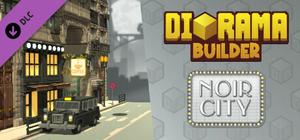 Diorama Builder - Noir City banner