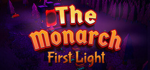 The Monarch: First Light banner