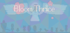 Bloom Thrice banner