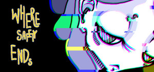 WHERE SAFETY ENDS *R* banner