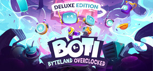 Boti: Byteland Overclocked - Deluxe Edition banner