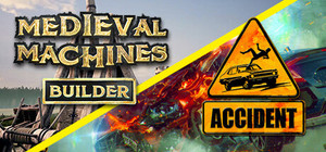 Accident and Medieval Machines banner