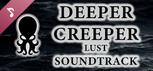 DEEPER CREEPER LUST🐙😱 Soundtrack banner