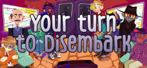 Your Turn to Disembark banner