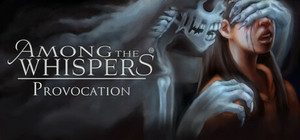 Among The Whispers - Provocation banner