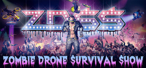 ZDSS: Zombie Drone Survival Show banner