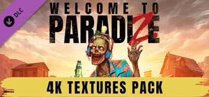 Welcome to ParadiZe - 4K Textures banner