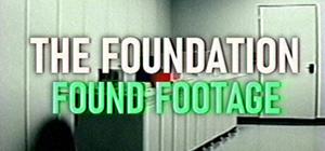 The Foundation: Found Footage banner