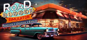 Road Dinner SImulator-Renovate,Upgrade,Expand banner