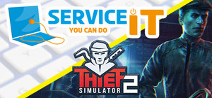 Thief Simulator 2 and ServiceIT banner