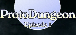 ProtoDungeon: Episode I banner