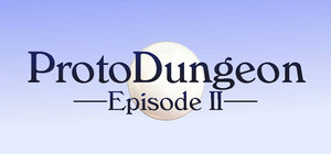 ProtoDungeon: Episode II banner
