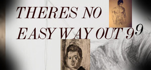 THERE'S NO EASY WAYOUT 99 banner