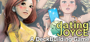 Dating Joyce: a Deckbuilding Game banner