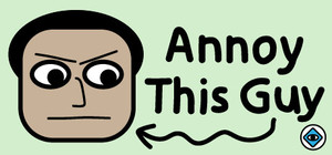 Annoy This Guy banner