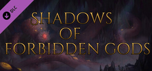 Shadows of Forbidden Gods - The Horrors Beneath banner