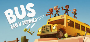 BUS: Bro u Survived banner