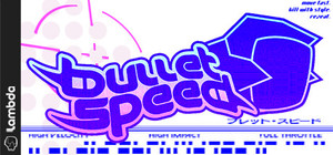 Bullet Speed banner