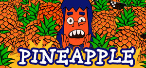 PINEAPPLE: A Bittersweet Revenge banner