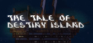 The Tale of Destiny Island banner